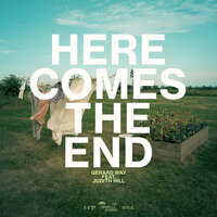 Here Comes the End - Gerard Way, Judith Hill