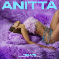 Tócame - Anitta, De La Ghetto, Arcangel