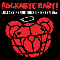 When I Come Around - Rockabye Baby!