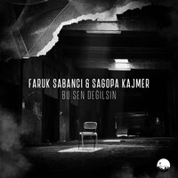 Bu Sen Değilsin - Sagopa Kajmer, Faruk Sabanci