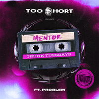 Mentor - Too Short, Problem