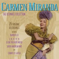 Mama Yo Quiero - Carmen Miranda