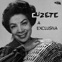 É Luxo Só - Elizeth Cardoso