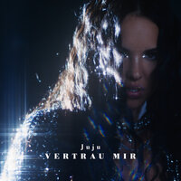 Vertrau mir - Juju