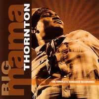 Gonna Leave You - Big Mama Thornton