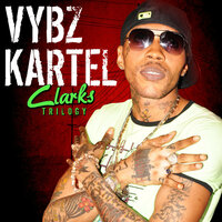 Clarks Again (Pt. 2) - VYBZ Kartel