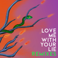 Love Me With Your Lie - Kiesza, Max Lean