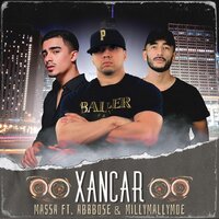 Xancar - Massa, ABBBOSE, Millymallymoe