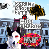 Busco A Alguien - España Circo Este, Flor Amargo