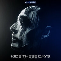 Kids These Days - Will Sparks