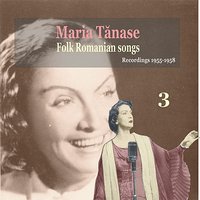 Uhai, Bade (Hey Lover!) [Shepherd's Song From Sibiu] - Maria Tãnase