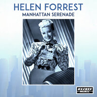 Oh, What It Seemed To Be - Helen Forrest