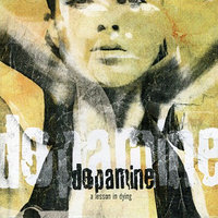 Destroy Something Beautiful - Dopamine