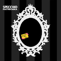 Specchio - Matrioska