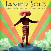 Llegando a Ti (Poco a Poco) - Javier Solis