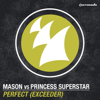 Perfect (Exceeder) - Mason, Princess Superstar, Breaking Beattz