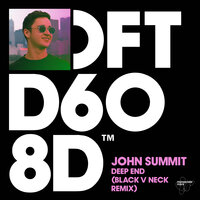 Deep End - John Summit