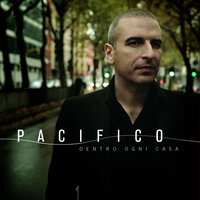 Dentro ogni casa - Pacifico