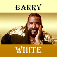 I Did It For Love - Barry White