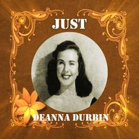 The Last Rose of Summer, from Three Smart Girls Grow Up - Deanna Durbin