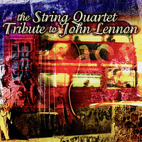 Watching The Wheels - Vitamin String Quartet