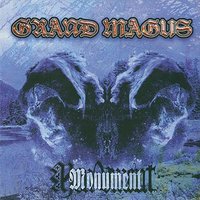 He Who Seeks... Shall Find - Grand Magus