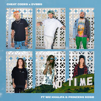 No Time - DVBBS, Cheat Codes, Wiz Khalifa
