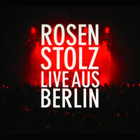 Ich geh auf Glas - Rosenstolz