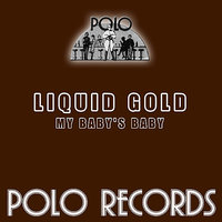 My Baby's Baby (12 Inch) - Liquid Gold