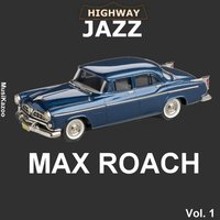 What Is This Thing Called Love ? - Max Roach, George Morrow, Clifford Brown