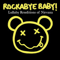 Come as You Are - Rockabye Baby!