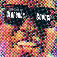 Grandpa Can't Fly His Kite - Clarence Carter