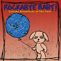 Lullaby - Rockabye Baby!