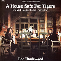 A House Safe For Tigers - Lee Hazlewood