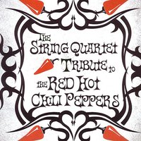 Breaking the Girl - Vitamin String Quartet