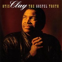Sending Up The Timber - Otis Clay