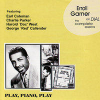 Don't Worry About Me (Take C) - Erroll Garner, Charlie Parker, Red Callender