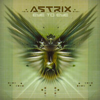 Eye to Eye - Astrix
