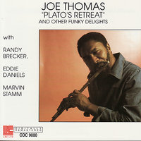 Plato's Retreat - Joe Thomas, Eddie Daniels, Marvin Stamm