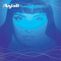 Kali Came - Anjali