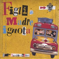L'altro lato del paradiso - Figli Di Madre Ignota