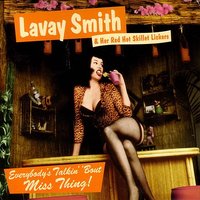 Gee Baby, Ain't I Good To You? - Lavay Smith & Her Red Hot Skillet Lickers
