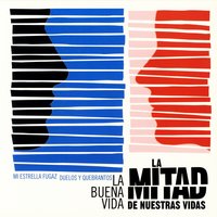 Duelos y Quebrantos - La Buena Vida