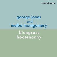 Wait A Little Longer, Please Jesus - George Jones, Melba Montgomery