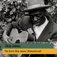 4 O'Clock Blues - Skip James