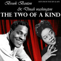 You Can Depend On Me - Dinah Washington, Brook Benton