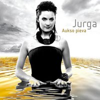 Kai Pamirsi Tu Mane - Jurga