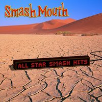 Then The Morning Comes - Smash Mouth
