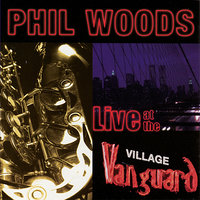 Long Ago and Far Away - Phil Woods, Hal Galper, Steve Gilmore
