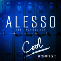 Cool - Alesso, Roy English, Autograf